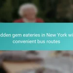 Hidden gem eateries in New York with convenient bus routes