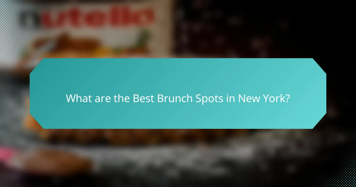 What are the Best Brunch Spots in New York?