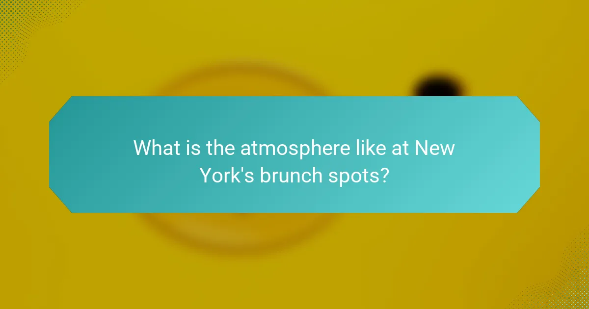 What is the atmosphere like at New York's brunch spots?